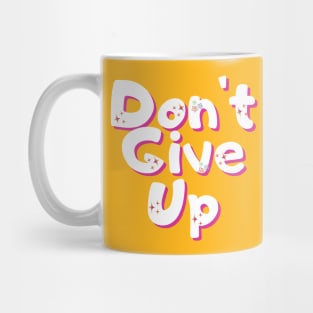 Don´t give up Mug